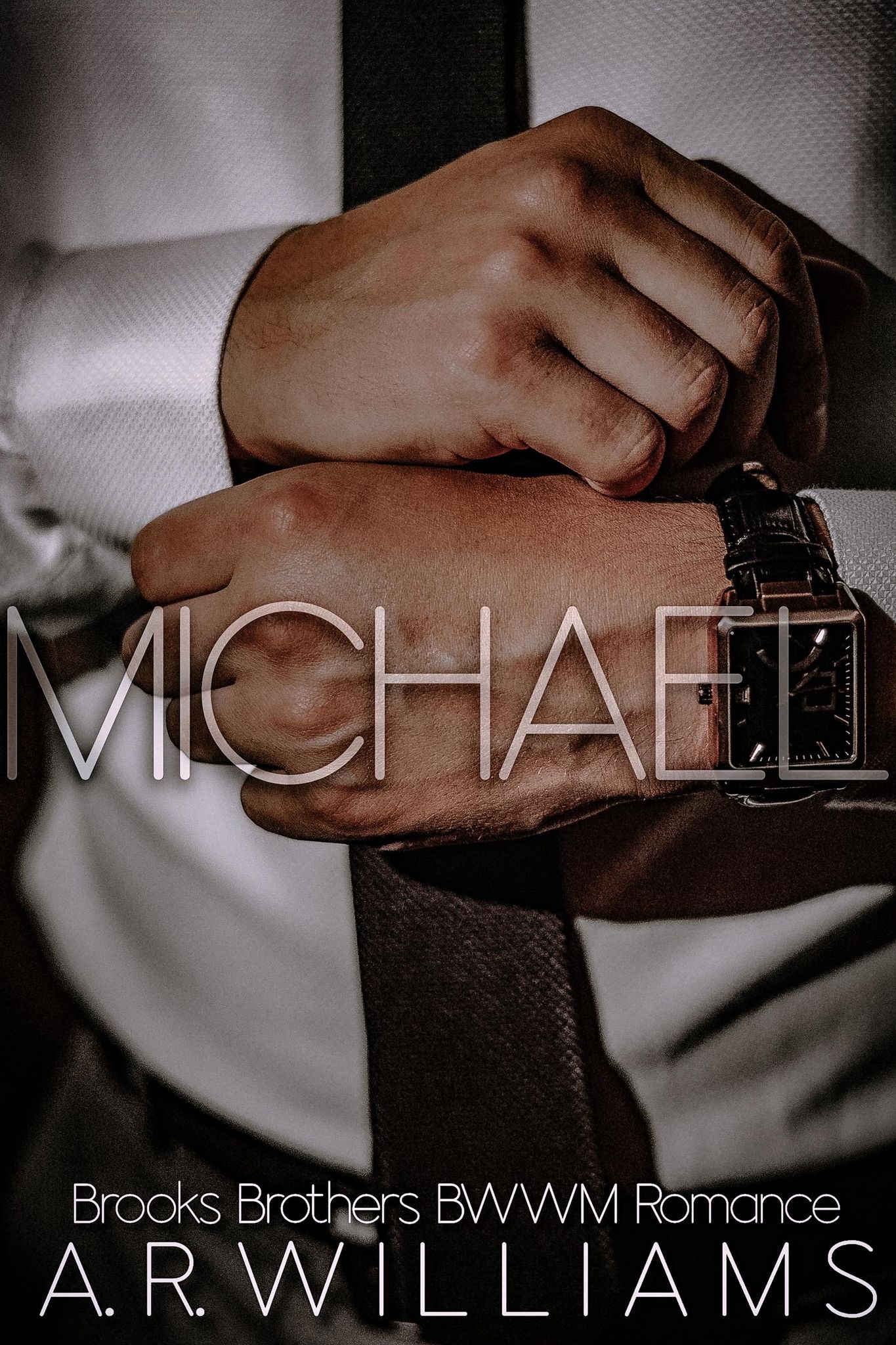Michael: BWWM: Friends to Lovers- Brooks Brothers: BWWM Romance Series Book 2