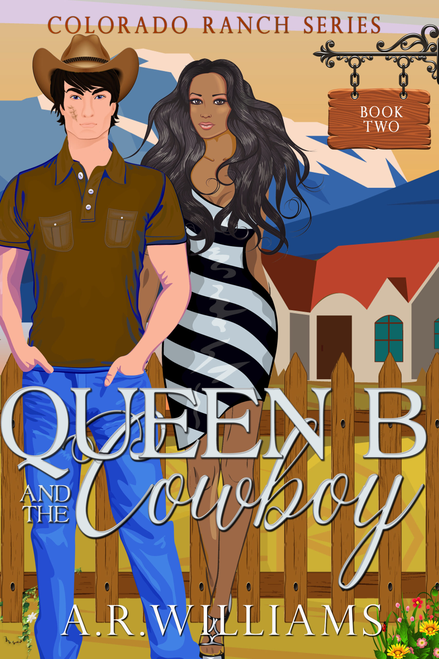 Queen B and The Cowboy by A.R. Williams